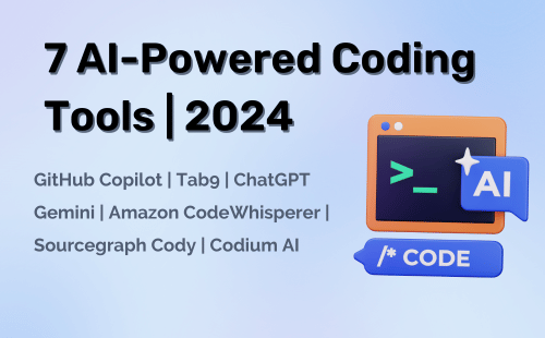 7 AI-Powered Coding Tools 2024